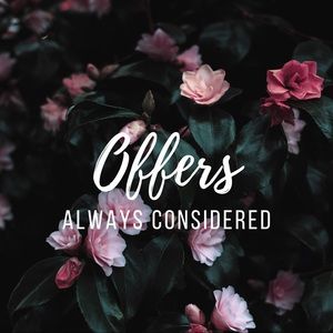 OFFERS ALWAYS CONSIDERED!!!